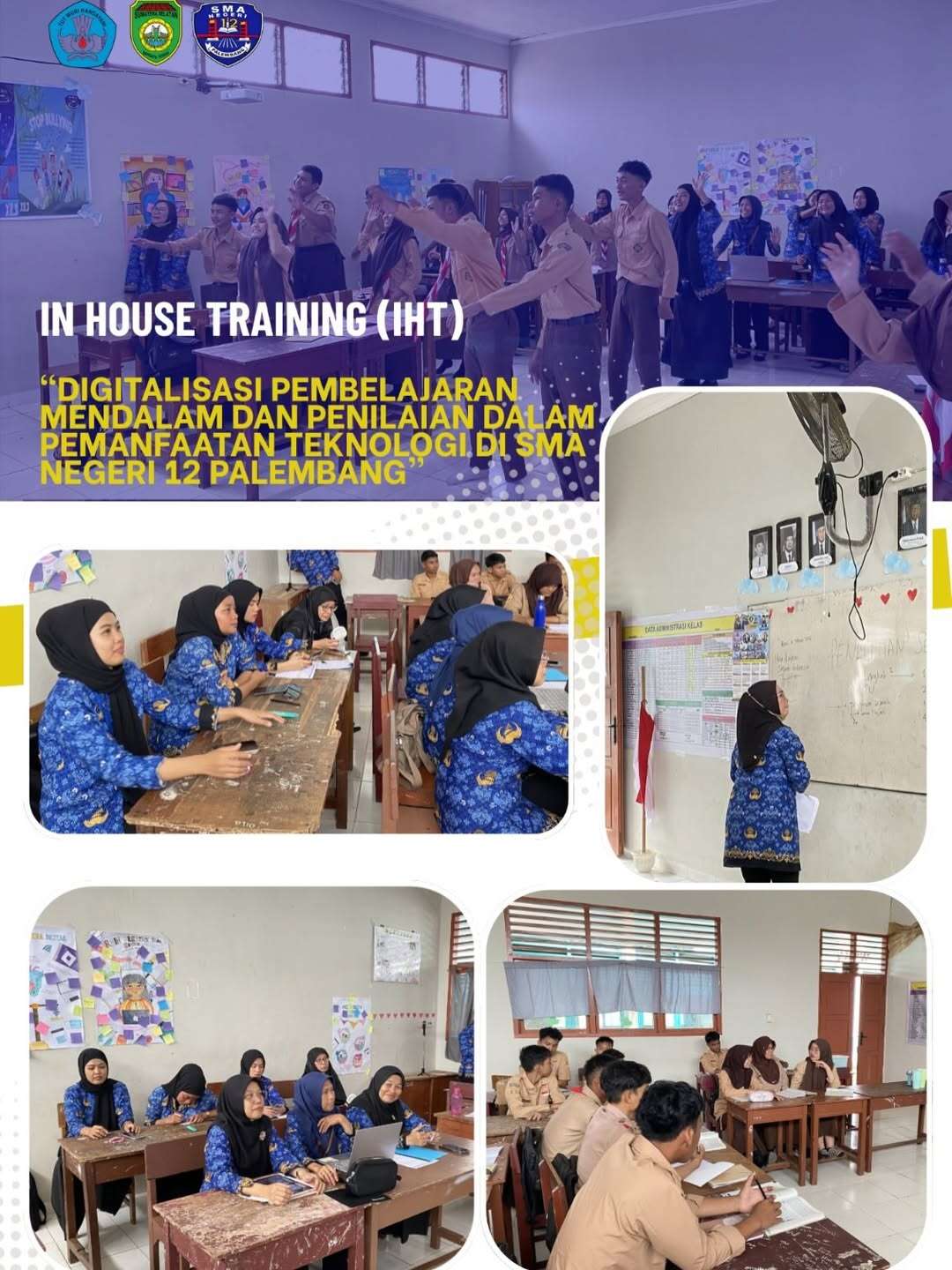In House Training (IHT) “𝐃𝐢𝐠𝐢𝐭𝐚𝐥𝐢𝐬𝐚𝐬𝐢 𝐏𝐞𝐦𝐛𝐞𝐥𝐚𝐣𝐚𝐫𝐚𝐧 𝐌𝐞𝐧𝐝𝐚𝐥𝐚𝐦 𝐃𝐚𝐧 𝐏𝐞𝐧𝐢𝐥𝐚𝐢𝐚𝐧 𝐃𝐚𝐥𝐚𝐦 𝐏𝐞𝐦𝐚𝐧𝐟𝐚𝐚𝐭𝐚𝐧 𝐓𝐞𝐤𝐧𝐨𝐥𝐨𝐠𝐢 𝐃𝐢 𝐒𝐌𝐀 𝐍𝐞𝐠𝐞𝐫𝐢 𝟏𝟐 𝐏𝐚𝐥𝐞𝐦𝐛𝐚𝐧𝐠"